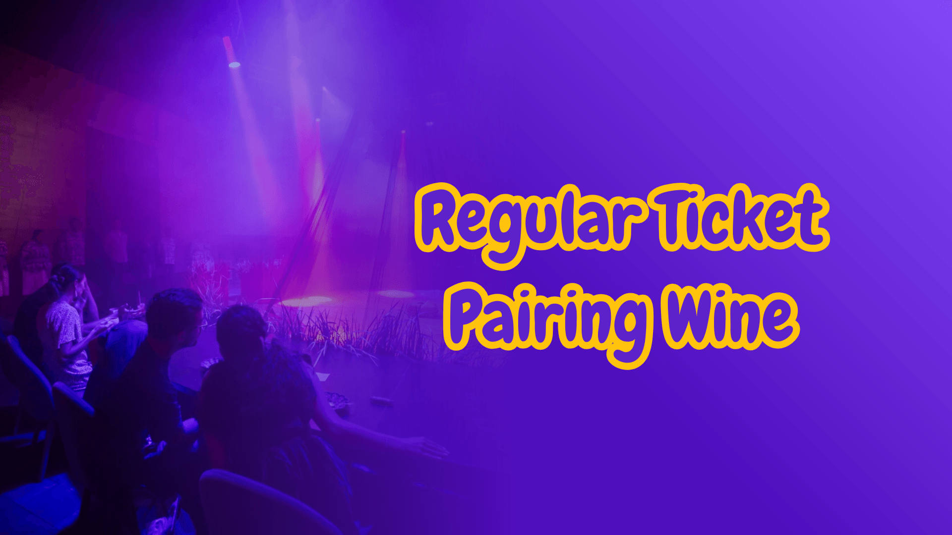 Regular Ticket Pairing Wine